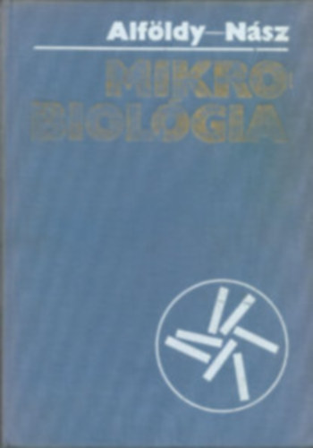 Alfldi Zoltn-Nsz Istvn - Mikrobiolgia