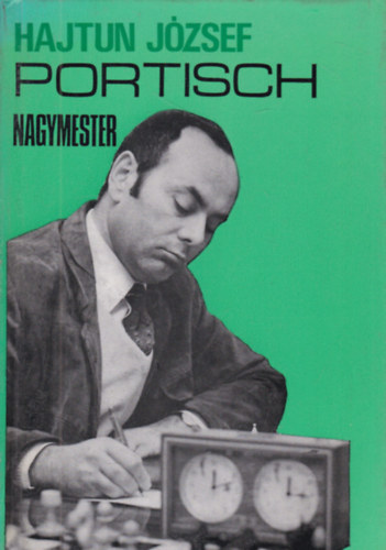Hajtun József - Portisch nagymester (dedikált)