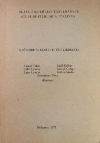 Tak�cs J�zsef  (szerk.) - A m�ford�t�s elm�lete �s gyakorlata