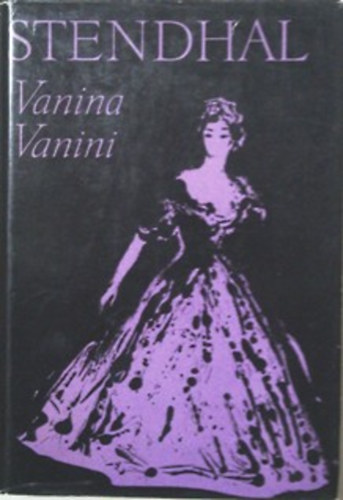 Henri Beyle Stendhal - Vanina Vanini - ELBESZLSEK