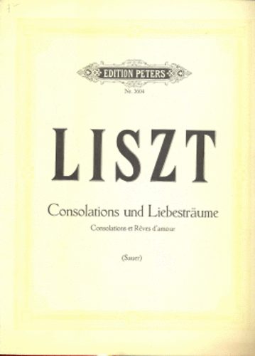 Franz Liszt - Consolations und Liebestr�ume