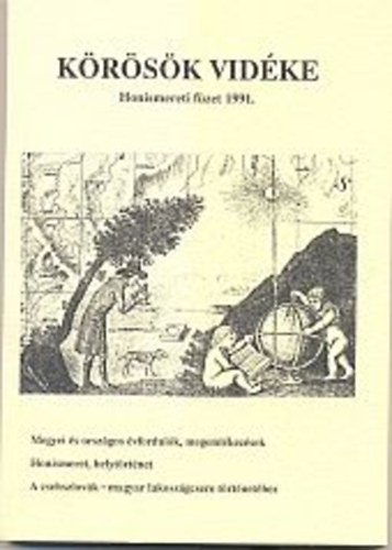 Erdmann Gyula  (szerk.) - Krsk vidke - Honismereti fzetek 1991. (Megyei s orszgos vfordulk, Honismeret-helytrtnet a csehszlovk-magyar lakossgcsere trtnethez)