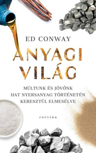 Ed Conway - Anyagi vil�g