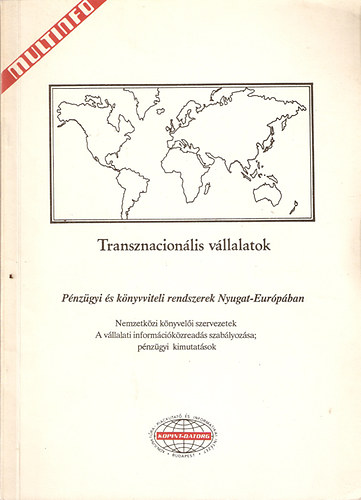 Transznacion�lis v�llalatok - P�nz�gyi �s k�nyvviteli rendszerek Nyugat-Eur�p�ban