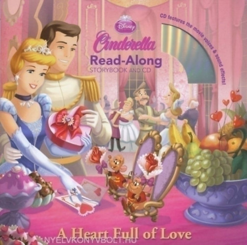 Disney Cinderella A Heart Full of Love Read-Along Storybook and CD