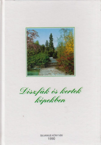 Dr. Schmidt Gbor - Dszfk s kertek kpekben