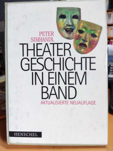 Peter Simhandl - Theatergeschichte in einem Band