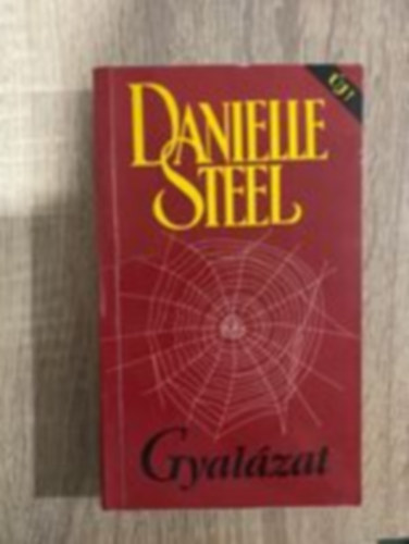 Danielle Steel (Sóvágó Katalin fordítása) - Gyalázat