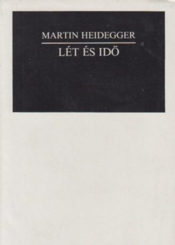 Martin Heidegger - Lét és idő