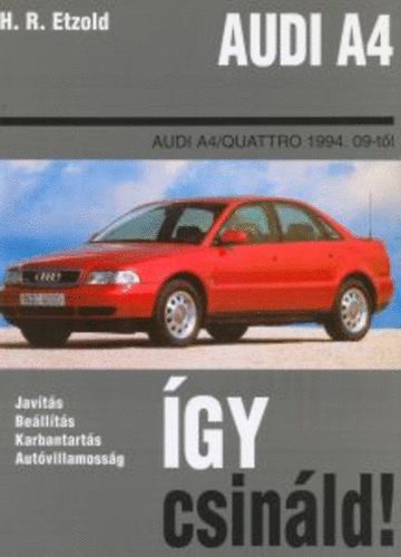 H. R. Etzold - Audi A4 1994.09-t�l - �gy csin�ld