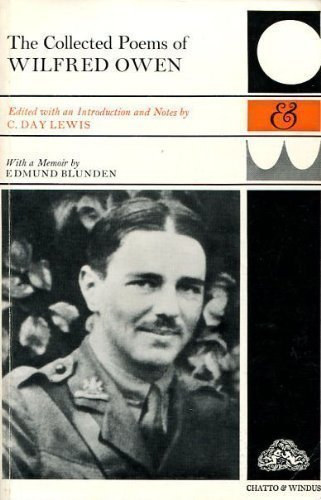 C. Day Lewis edit. - The collected poems of Wilfred Owen