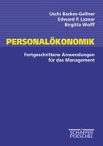 Backes-Gellner; Uschi - Lazear; Edward P. - Birgitta Wolff - Personal�konomik