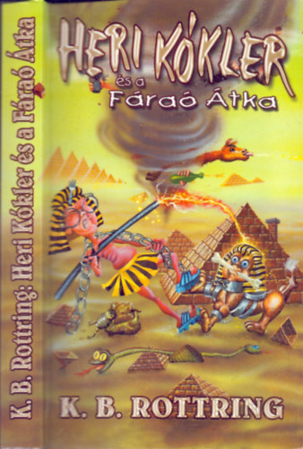 K. B. Rottring - Heri Kókler és a fáraó átka