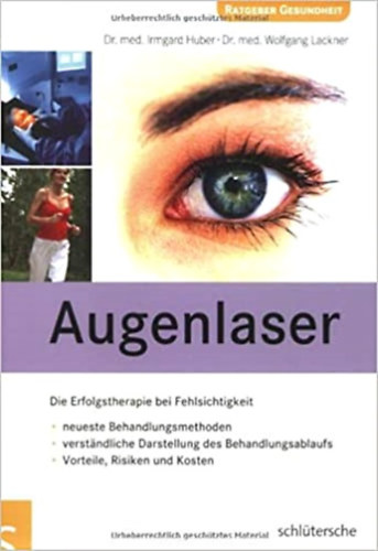 Dr. Dr. med. Wolfgang Lackner med. Irmgard Huber - Augenlaser