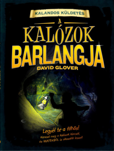 David Glover - Kalandos k�ldet�s - A kal�zok barlangja