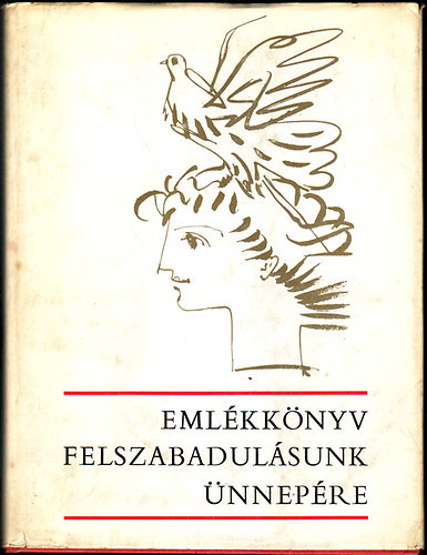 Z�vodszky G�za - Eml�kk�nyv felszabadul�sunk �nnep�re