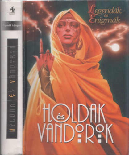 Holdak s vndorok (Legendk s enigmk)