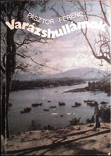 Psztor Ferenc - Varzshullmok