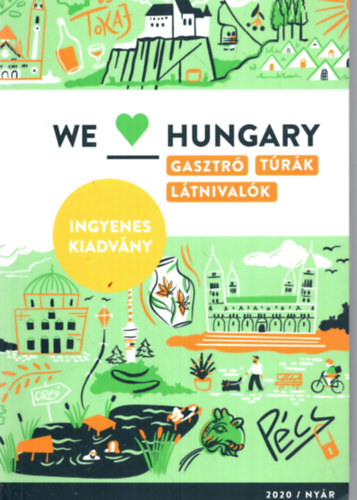 We  love Hungary  - Gasztr trk , ltnivalk 2020 nyr