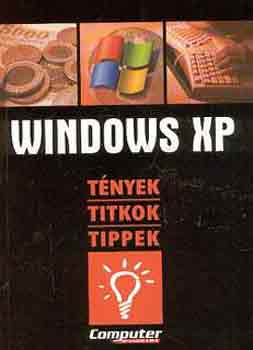 Horvth Annamria - Windows XP - Tnyek, titkok, tippek