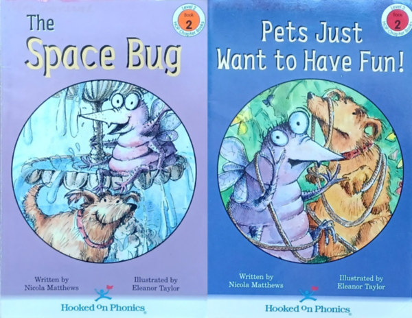 Nicola Matthews - 2 db rvidtett angol nyelv olvasmny : The Space Bug (Level 2 Book 2) + Pets Just Want to Have Fun! (Level 3 Book 2)