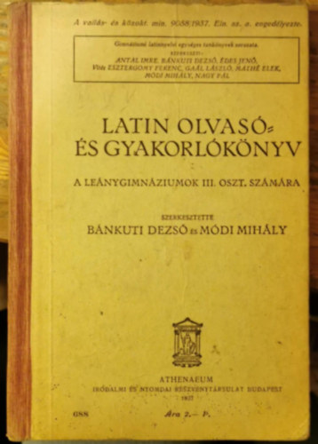 Módi Mihály Bánkuti Dezső - Latin olvasó- és gyakorlókönyv - A leánygimnáziumok III. oszt. számára