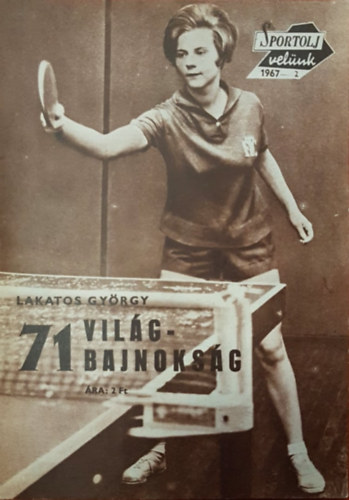 Lakatos Gyrgy - Sportolj velnk 1967 - 2. szm - 71 Vilgbajnoksg
