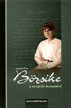 Szigethy �va - B�zsike, a szegedi masam�d