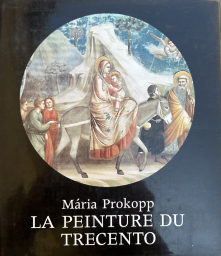 Mria Prokopp - La peinture du trecento