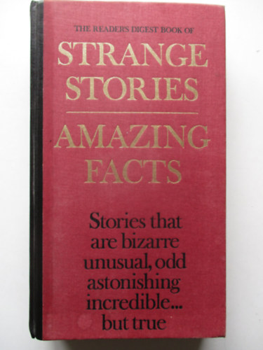 Strange Stories Amazing Facts of America's Past