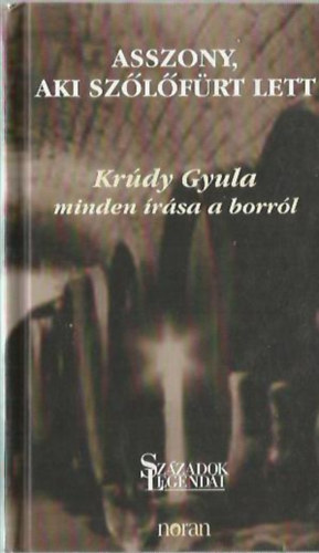 Krdy Gyula - Asszony aki szlfrt lett (Krdy Gyula minden rsa a borrl)