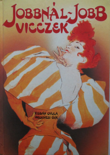 Kisb�n Gyula-Meggyesi �va  (�ssze�ll�totta) - Jobbn�l-jobb vicczek - V�logat�s a sz�zadfordul� humor�b�l