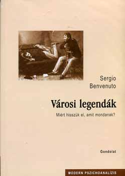 Sergio Benvenuto - Vrosi legendk - Mirt hisszl el, amit mondanak?