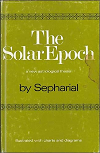 Sepharial - The Solar Epoch ("A Napkorszak" angol nyelven)