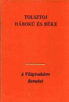 Lev Tolsztoj - H�bor� �s b�ke I-IV.