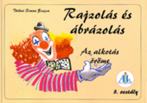 T�thn� Simon Zsuzsa - Rajzol�s �s �br�zol�s 3. o.