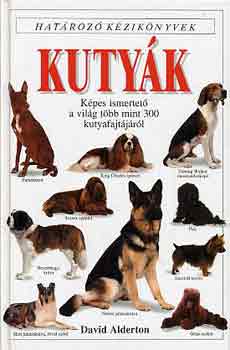 David Alderton - Kutyk - Hatroz kziknyvek
