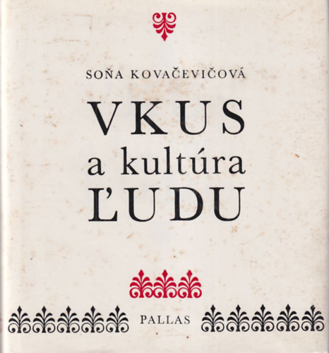 Sona Kovacevicov - Vkus a kultra L'udu