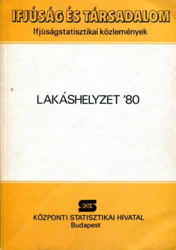 Lakshelyzet '80  (Ifjsg s trsadalom)