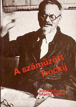 Krausz Tam�s - A sz�m�z�tt Trockij