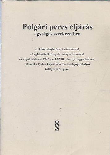 Polg�ri peres elj�r�s (egys�ges szerkezetben)