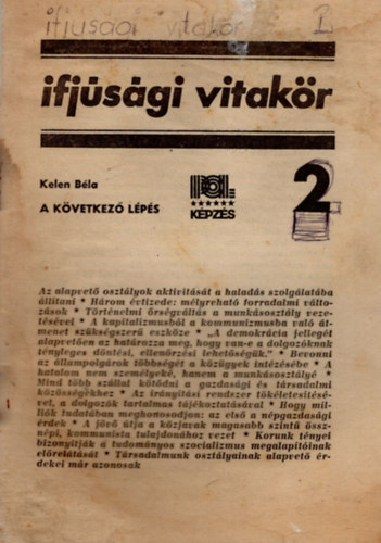Pálfy József, Horn Miklósné Kelen Béla - Ifjúsági vitakör ( 3 db egyben ) 2,8, 33. számok