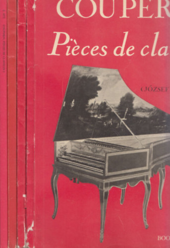 Francois Couperin - Pi�cen de Clavecin I-IV. (G�t J�zsef)