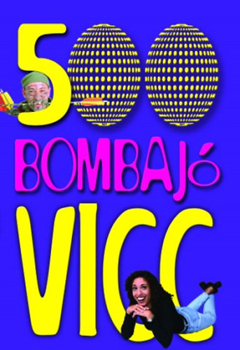 Kg - 500 bombaj vicc
