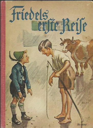 Beate Jacoby; Willy Planck  (Illustrator) - Friedels erste Reise