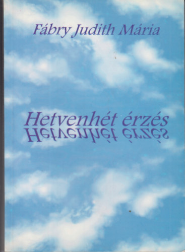 F�bry Judith M�ria. - Hetvenh�t �rz�s