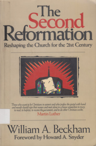 William A. Beckham - The Second Reformation