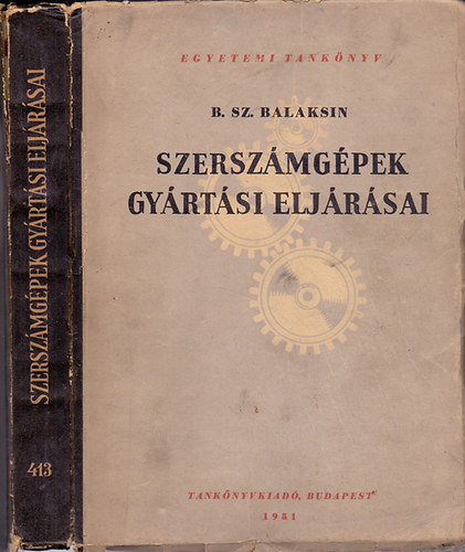 B.Sz. BAlaksin - Szerszámgépek gyártási eljárásai
