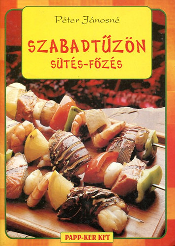 Pter Jnosn - Szabadtzn sts - fzs