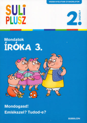 Bozsik Rozlia - rka 3. - Mondatok